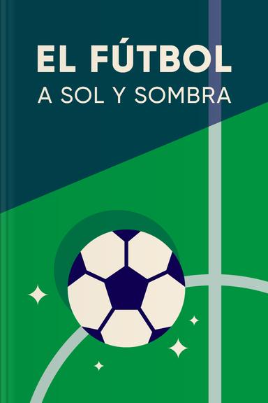 El fútbol a sol y sombra