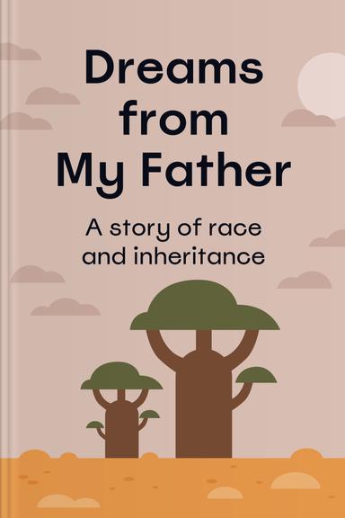 Dreams From My Father: A Story of Race and Inheritance
