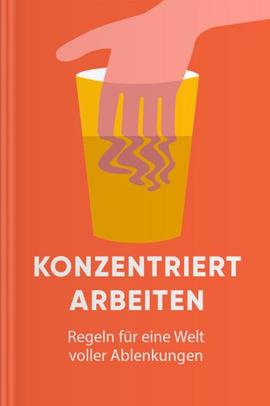 Konzentriert arbeiten: Regeln für eine Welt voller Ablenkungen