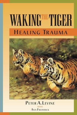 books like the body keeps the score_waking the tiger