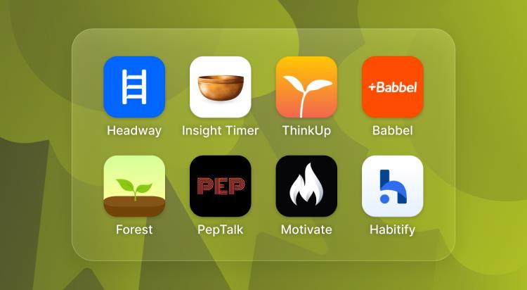 Collection of the best apps for motivation including Headway, Insight Timer, ThinkUp, Babbel, Forest, PepTalk, Motivate and Habitify displayed on a green background
