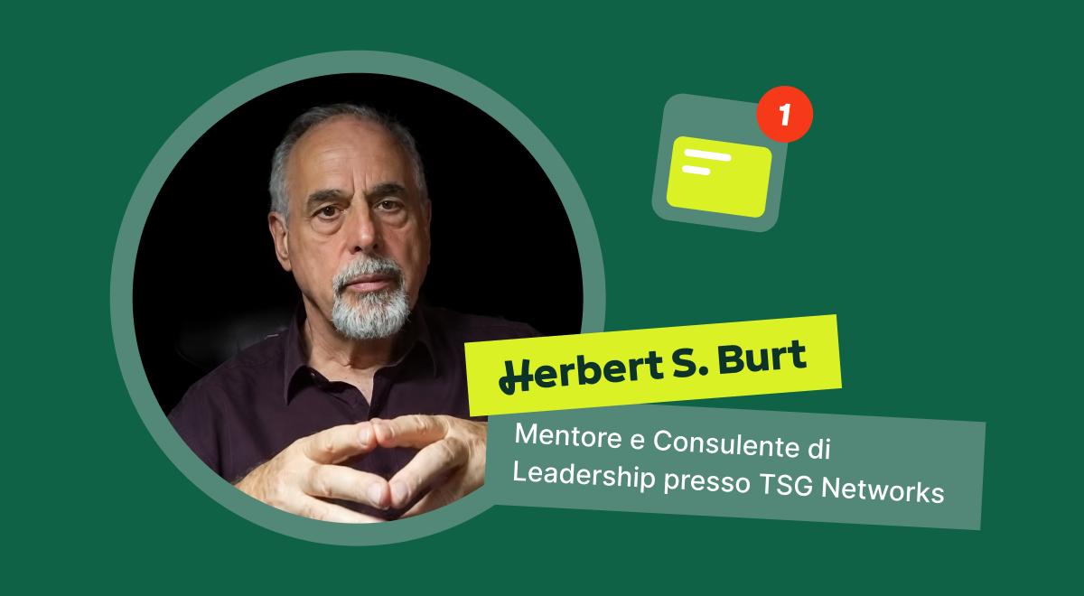 Ritratto di Herbert S Burt, Mentore e Consulente di Leadership presso TSG Networks, con capelli e barba grigi su sfondo verde in una recensione di Headway