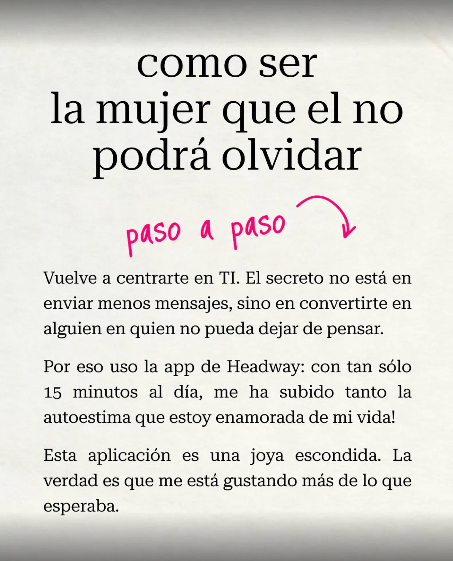 Como ser la mujer que él no podrá olvidar Headway