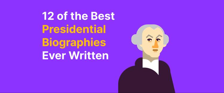 Best Presidential Biographies header featuring illustrated founding father on vibrant purple background with yellow text