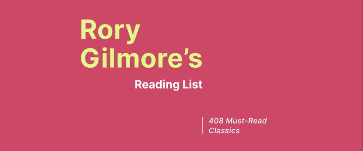 Rory Gilmore's Reading List banner in coral pink featuring 408 Must-Read Classics collection on dark background