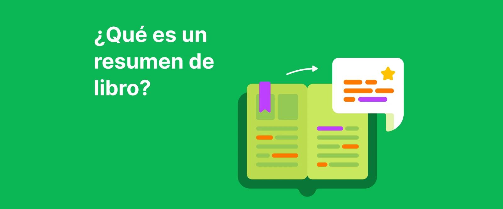Libro abierto ilustrado con resaltadores coloridos y notas sobre fondo verde explicando qué es un resumen de libro
