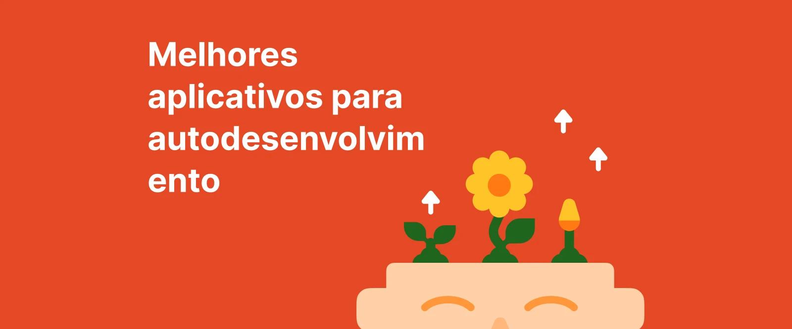 Ilustração de um cérebro com plantas e flores crescendo em cima, destacando os melhores aplicativos de autoajuda