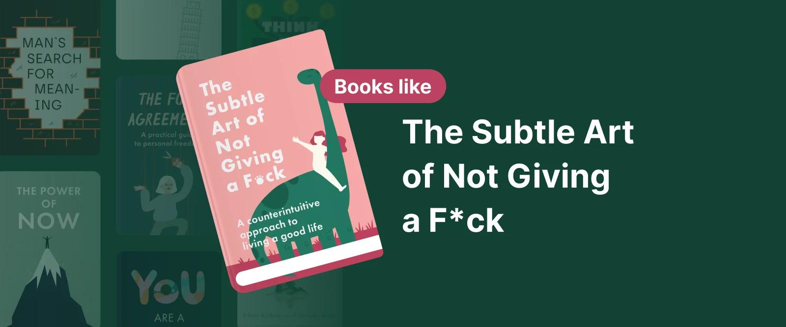 Book cover of "The Subtle Art of Not Giving a F*ck" by Mark Manson, with a person holding a flag on a mountain, symbolizing the counterintuitive approach to living a good life 1x