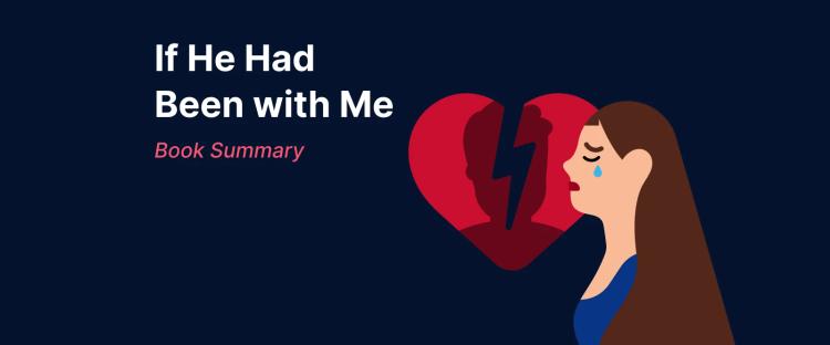If He Had Been with Me book summary featuring woman with long brown hair beside broken red heart on dark blue background