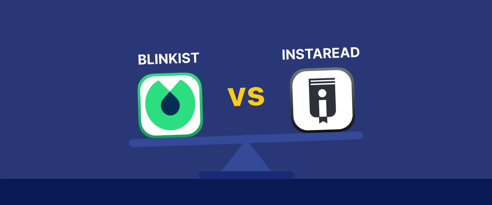 Blinkist versus Instaread comparison graphic with app logos on navy blue background showing book summary apps