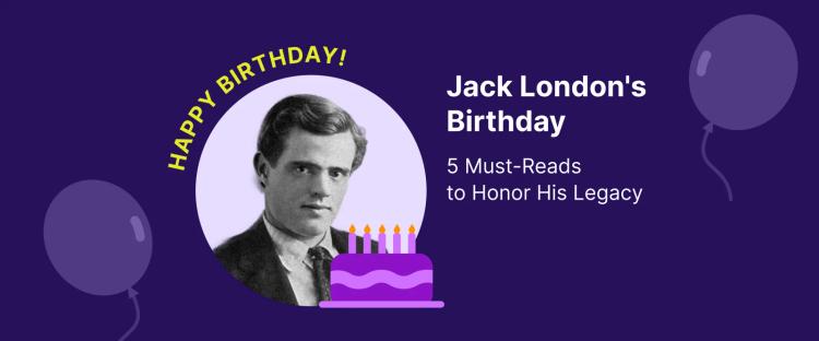 Jack London birthday celebration graphic with vintage portrait, purple cake with candles, and balloon decorations on deep purple background