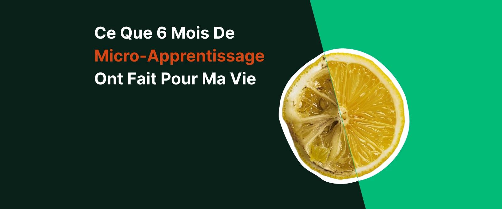Un citron mûr et un citron frais sur fond vert, symbolisant l'impact de six mois de micro-apprentissage sur ma vie