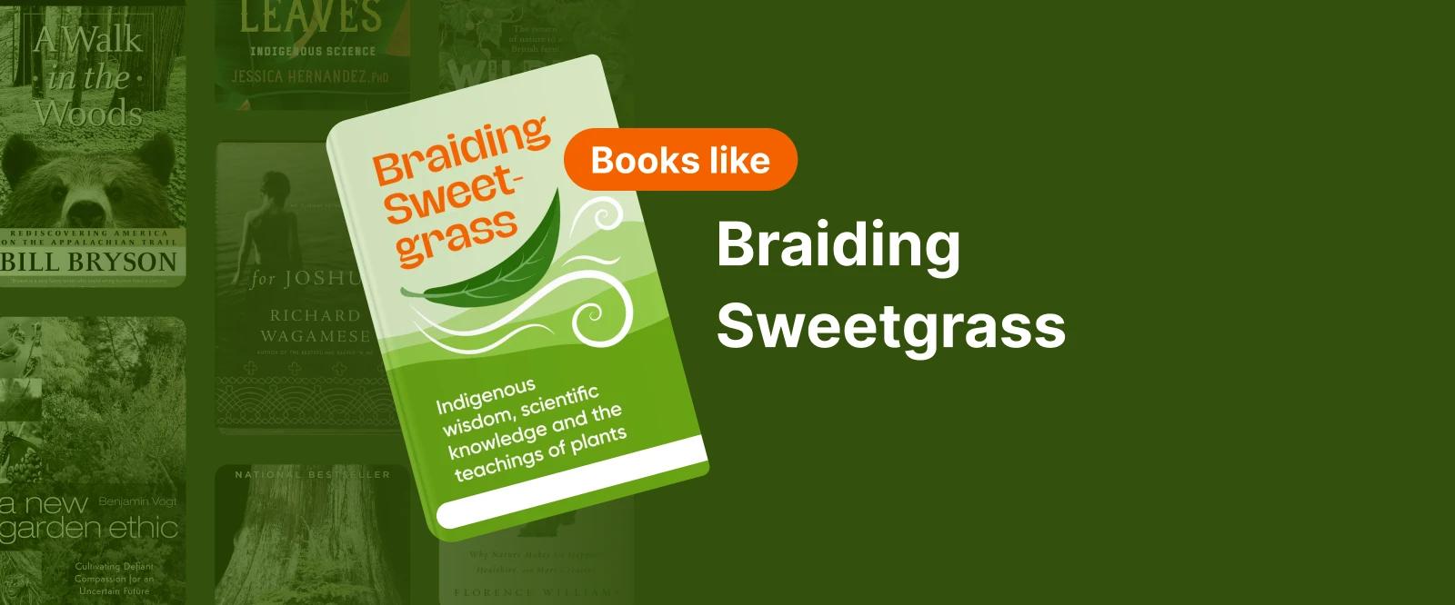 Book cover of Braiding Sweetgrass by Robin Wall Kimmerer with green plant elements 1x