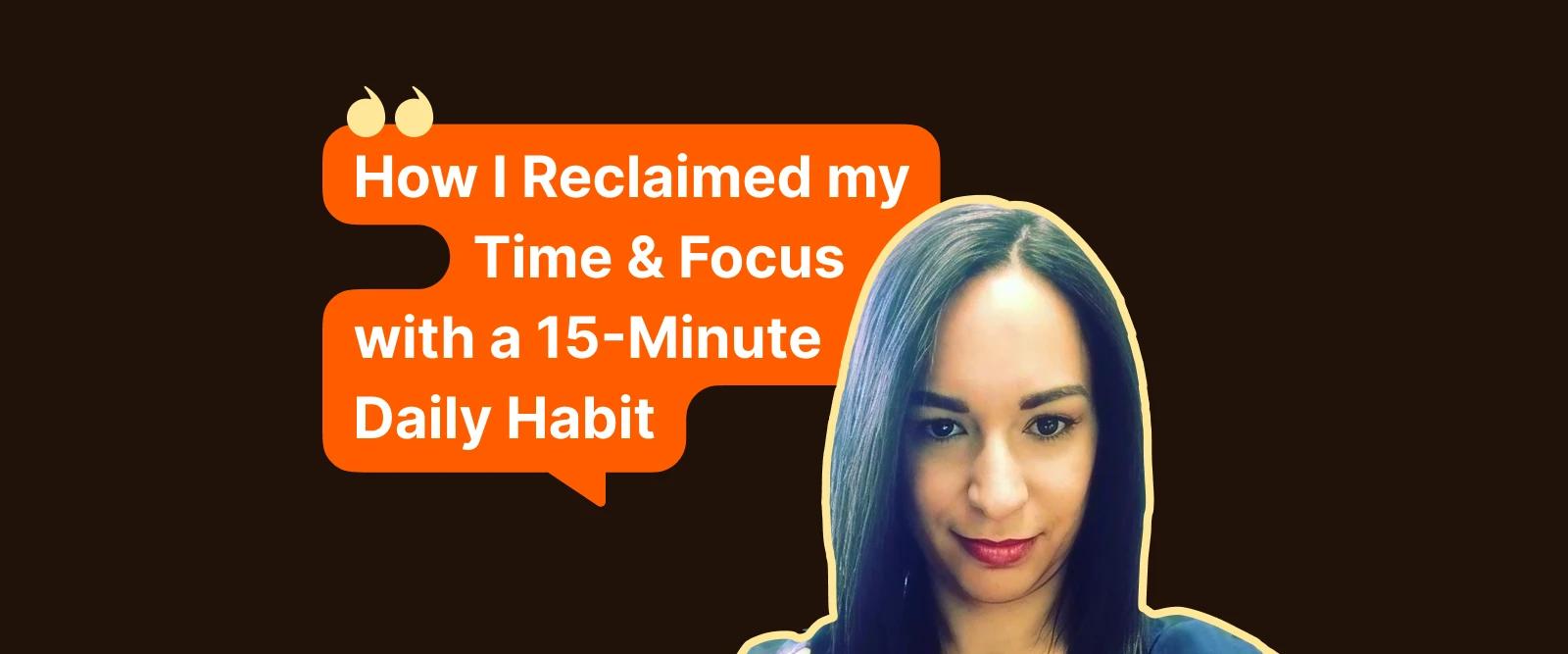 15-Minute Daily Habit  Melissa Sierra review on Headway
