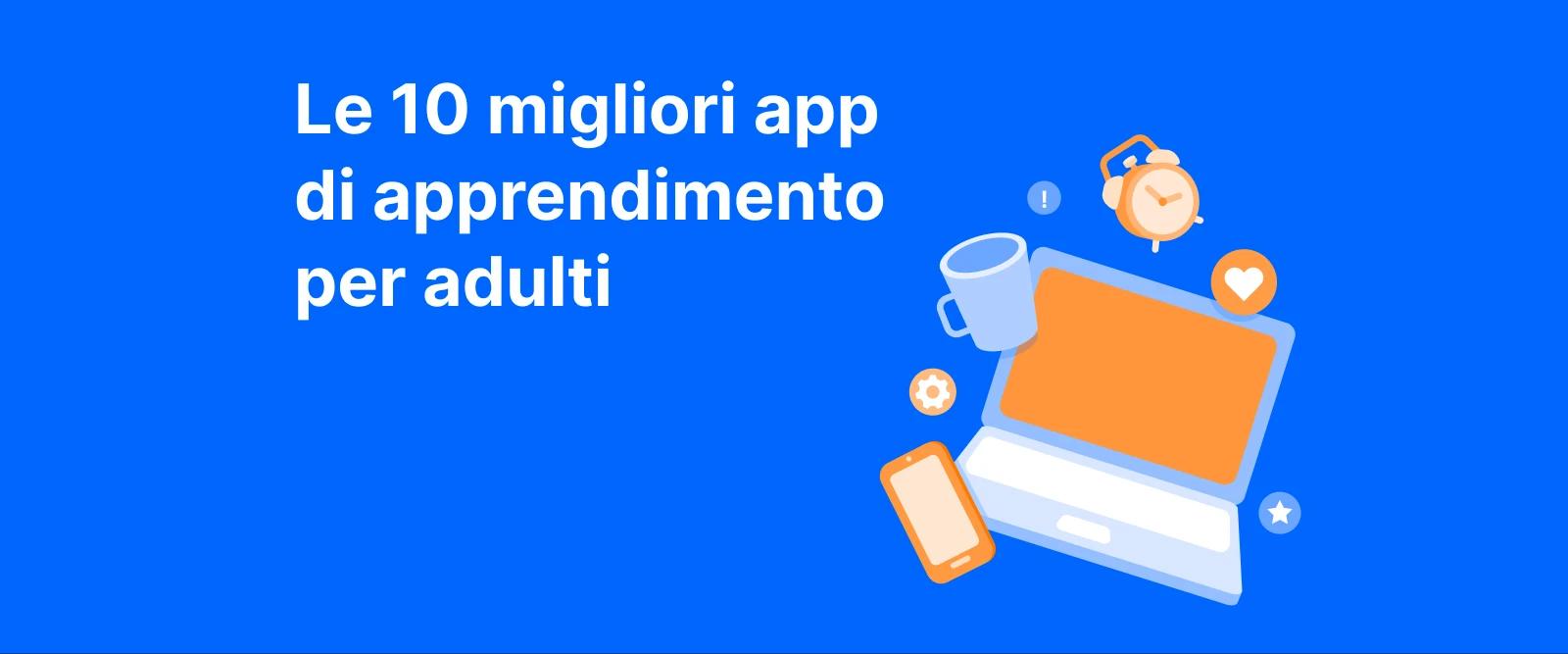 Computer portatile con tazza di caffè, telefono cellulare e sveglia su sfondo blu che promuove le 10 migliori app di apprendimento per adulti