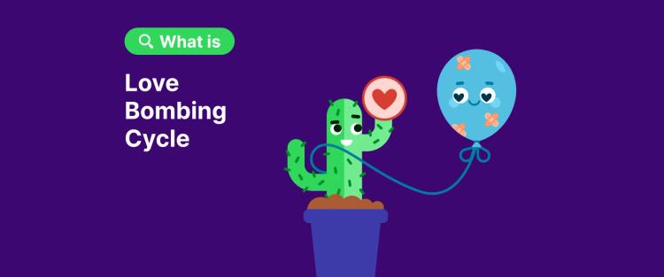 Love Bombing Cycle a cactus in the pod looks at the balloon with adhesive plaster