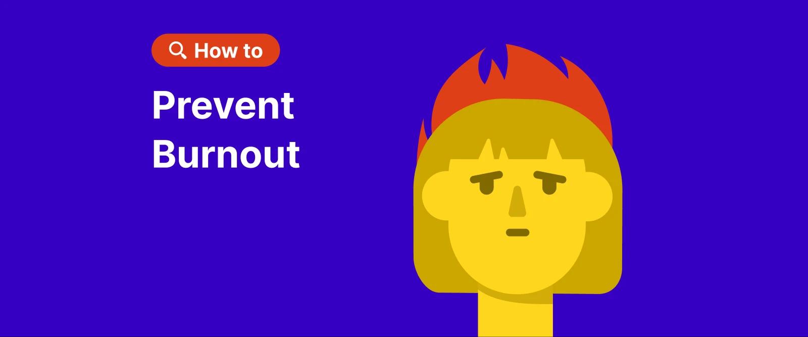 Yellow character with orange flames on head against vibrant purple background illustrating how to prevent burnout