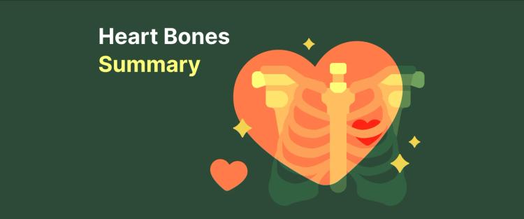 Anatomical ribcage inside a heart shape with sparkles around it Heart Bones Summary