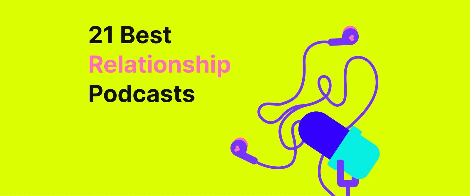 Bright yellow background with microphone and headphones, promoting list of 21 Best Relationship Podcasts