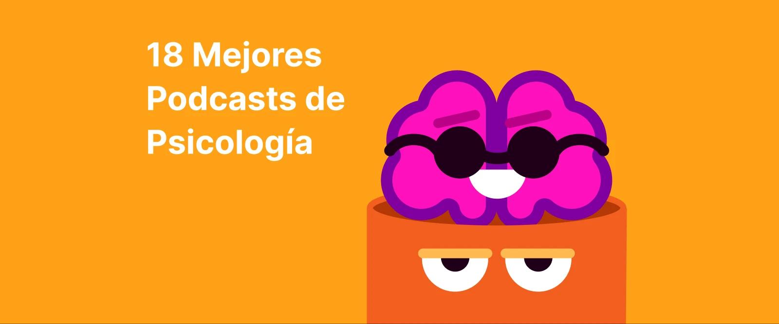 Banner naranja con texto 18 Mejores Podcasts de Psicología e ilustración de rostros coloridos representando diversidad