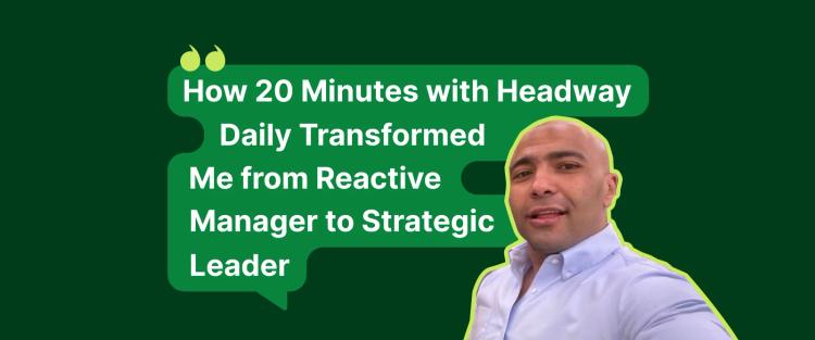 man-in-purple-shirt-on-dark-green-background-with-headline-about-daily-headway-sessions-enabling-strategic-leadership-transformation