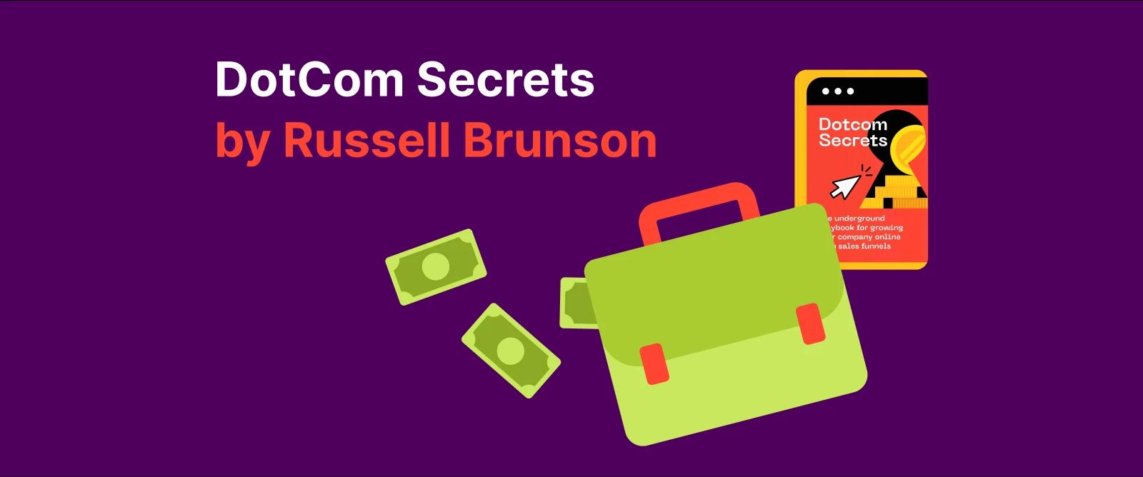 dotcomsecrets book review Green business briefcase with money bills flying out next to a phone showing a book cover.webp Purple key held by an orange hand above text and icons on a purple background dotcomsecrets book review.webp Smartphone with a book cover leaning on a large green question mark surrounded by sparkles dotcomsecrets book review.webp Two-column list labeled “pros” and “cons” with an orange and yellow directional sign above dotcomsecrets book review.webp Yellow and orange figure of a woman looking down at an open green book dotcomsecrets book review.webp