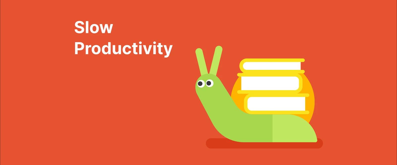 Illustration of a green snail carrying books with the title “Slow Productivity,” symbolizing mindful and intentional work