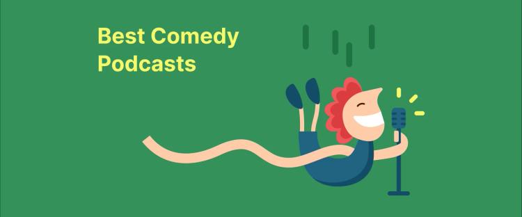 Cartoon character with microphone on green background promoting the best comedy podcasts