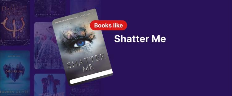 Book cover of Shatter Me by Tahereh Mafi with an illustrated eye design, symbolizing dystopian romance and power