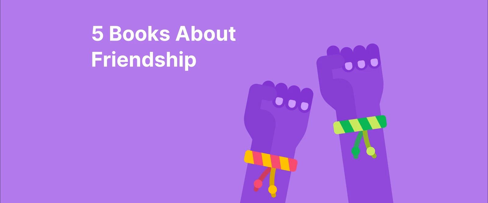 Five Books About Friendship to Help You Feel Less Alone - Two purple cartoon fists raised with colorful friendship bracelets and sparkles around