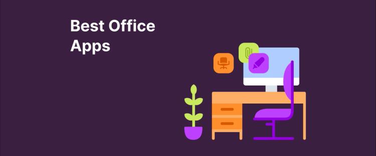 Illustration of office desk with computer, chair, and plant on a purple background, text reads “Best Office Apps,” introducing top office apps