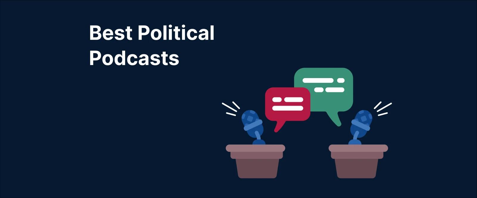 Illustration of two pods with speech bubbles and microphones, representing Best Political Podcasts in a discussion format