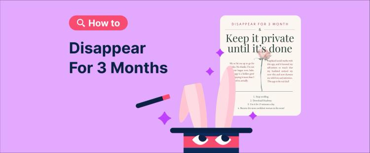 Disappear for 3 Months A magic hat with rabbit ears inside it and a magic wand with sparkles