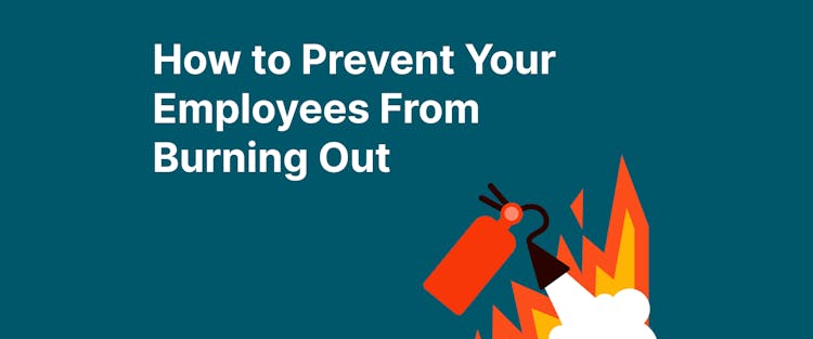 How to Prevent Your Employees From Burning Out - Headway App