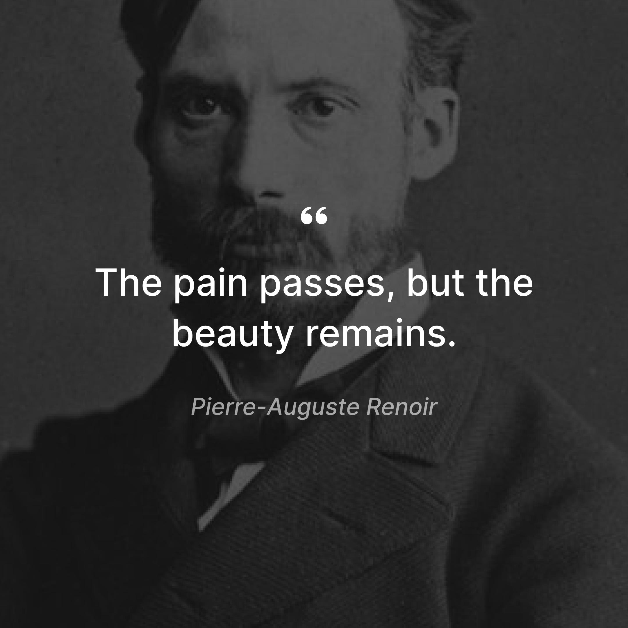 inspirational-brief-quotes-to-cope-with-loss-pierre-auguste-renoir-quote