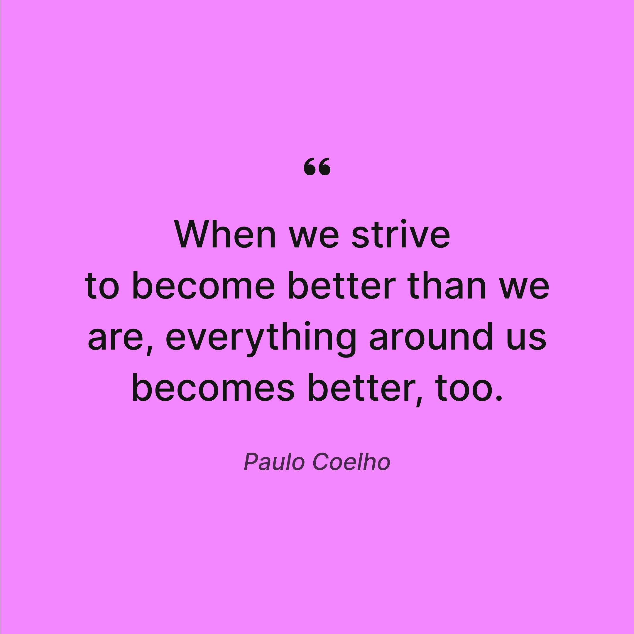 powerful-sayings-from-the-alchemist-becomming-better-quote