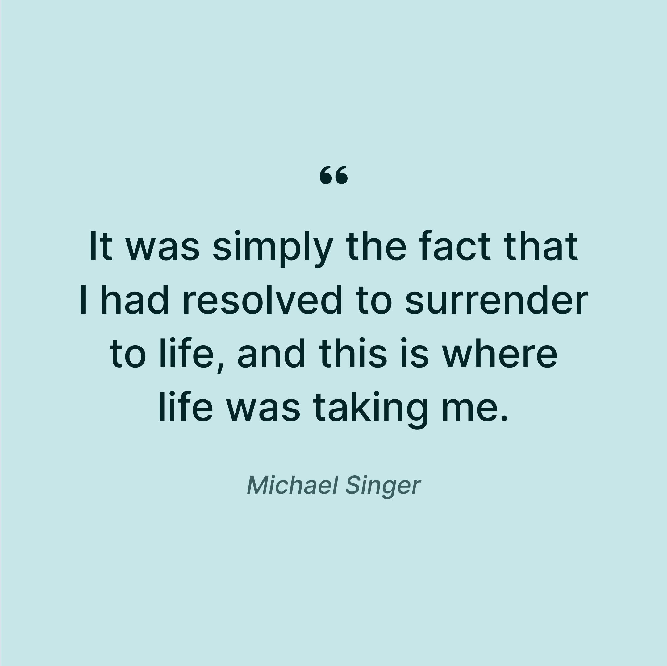 key-insights-from-michael-singer-surrender-to-life-quote