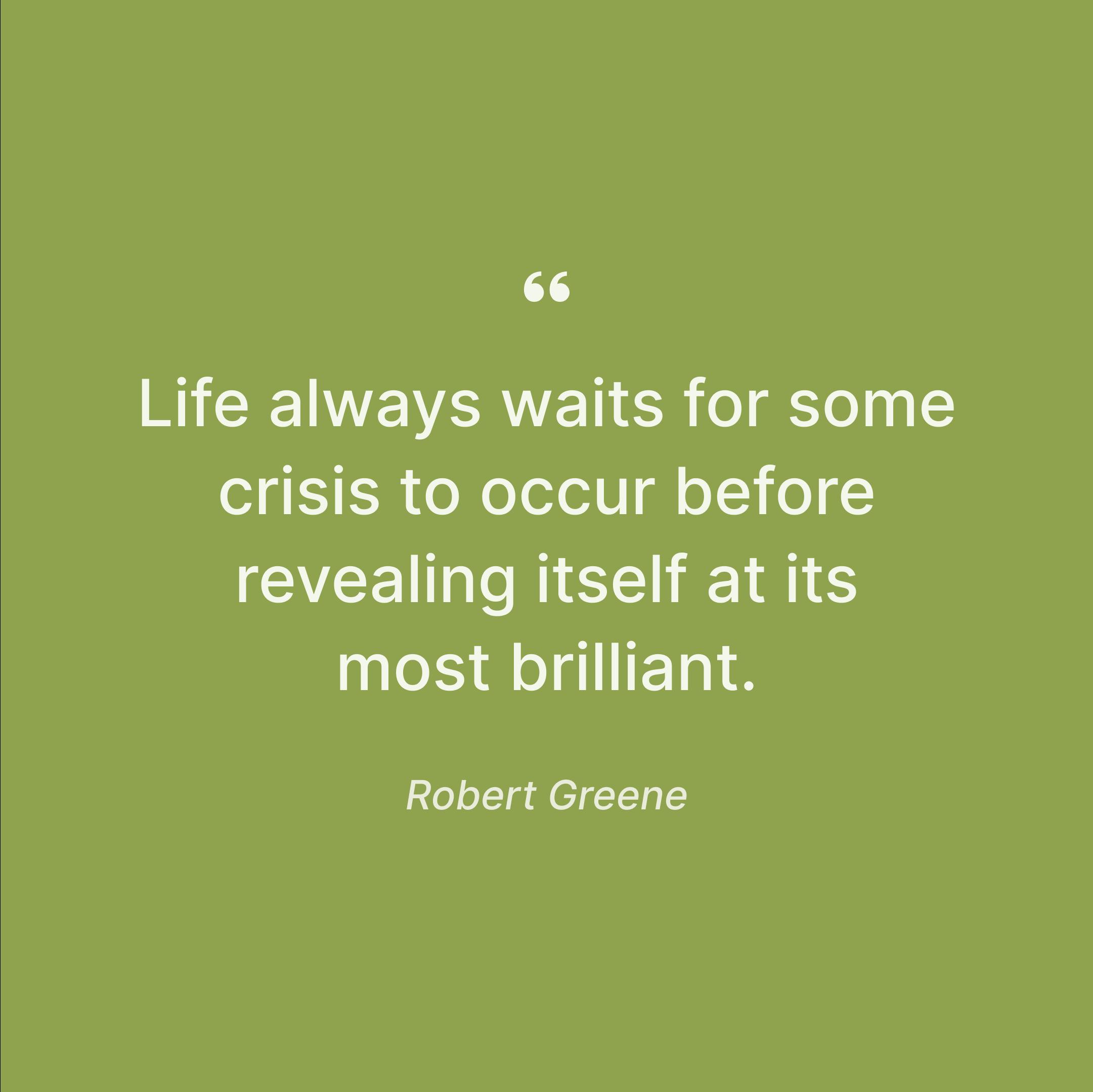 robert-greene-reflection-on-life-and-crisis