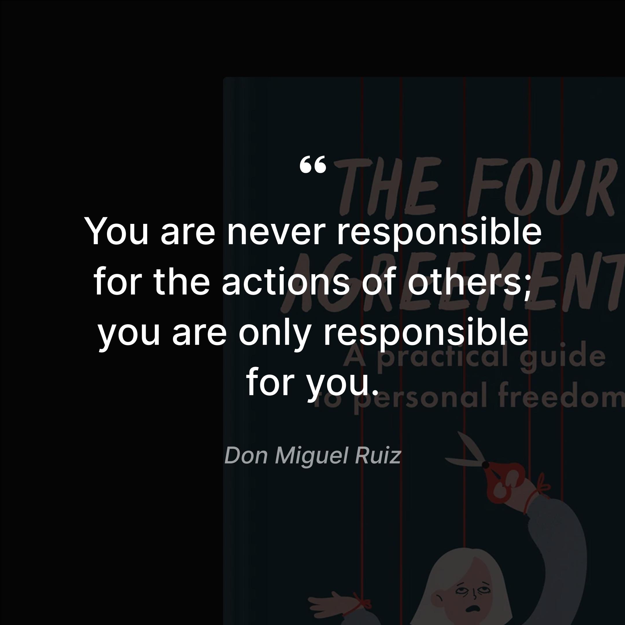 key-teachings-from-the-four-agreements-responsibility-quote