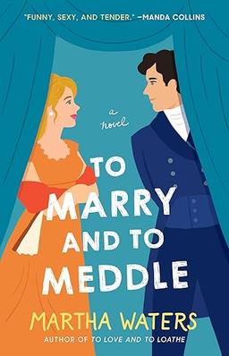 books like bridgerton to marry and to meddle
