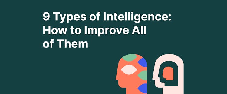 9 types of intelligence and how to improve them all