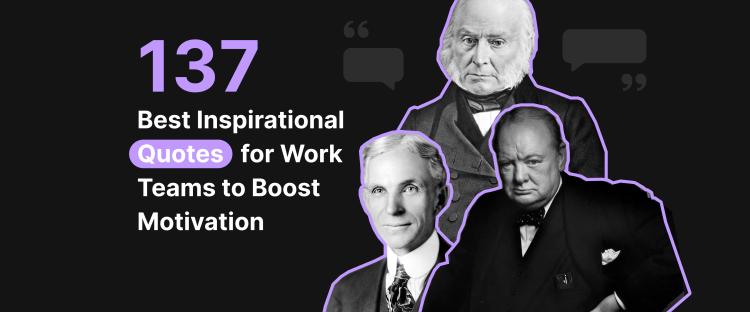 137_best_inspirational_quotes_for_work_teams_to_boost_motivation