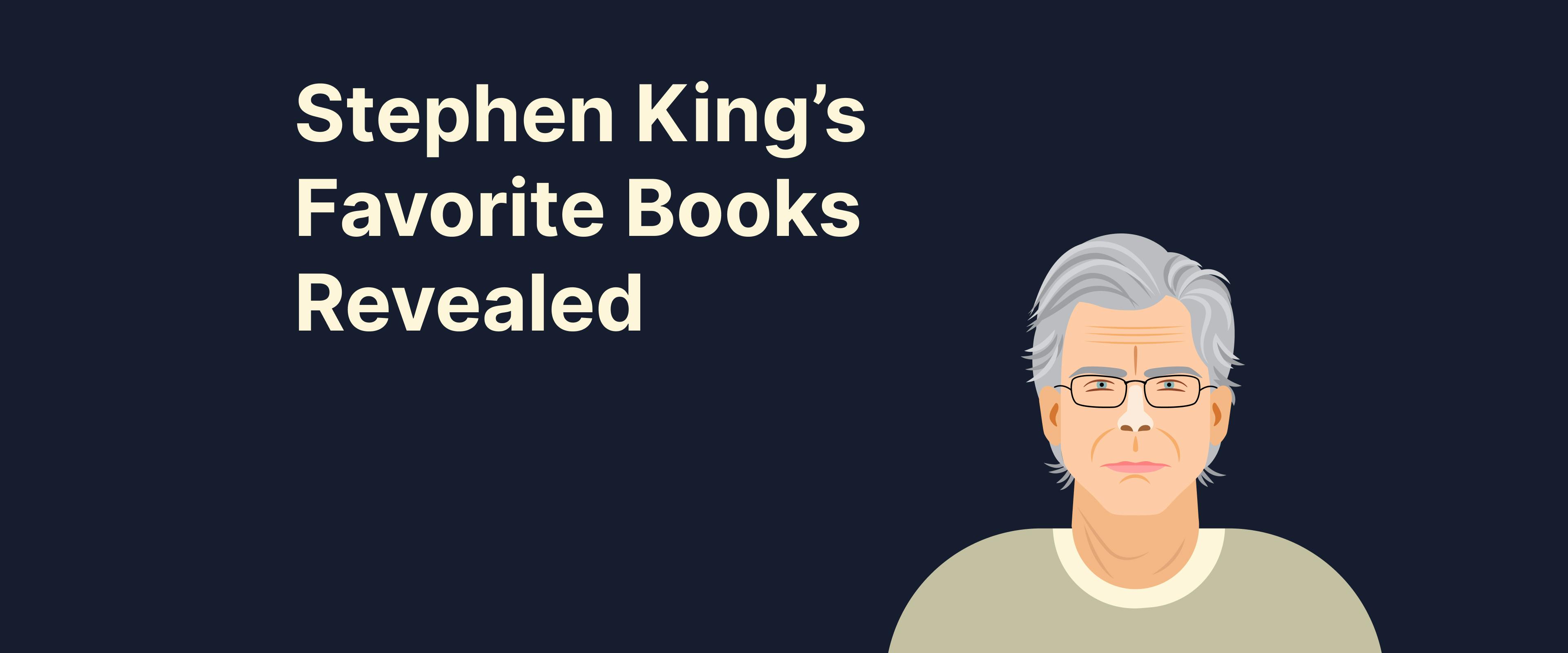 Stephen King’s Favorite Books Revealed - Headway App