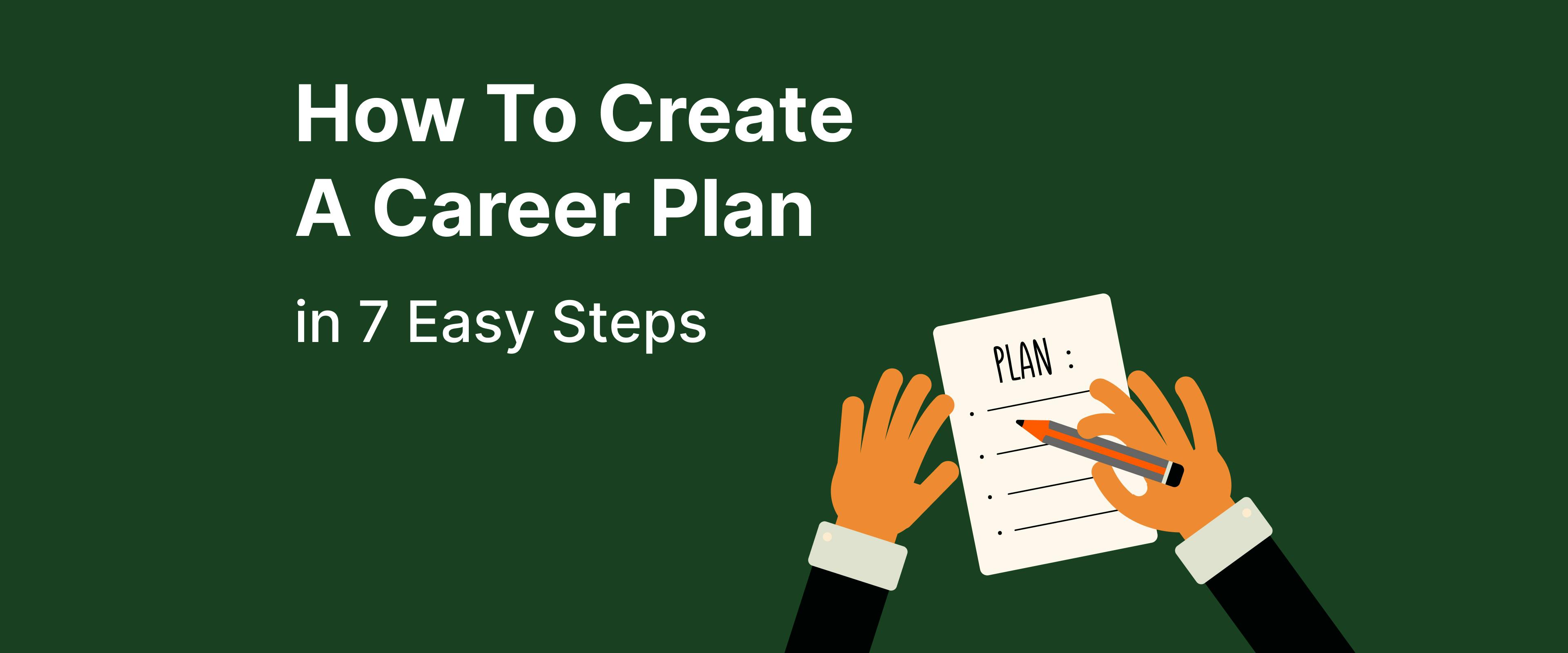 How To Create A Career Plan in 7 Easy Steps - Headway App