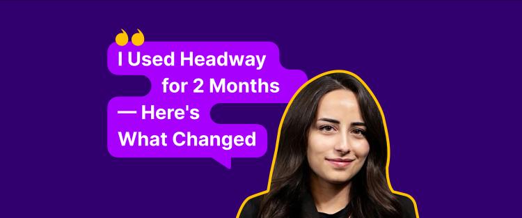 I used headway for two months and here is what changed: rahaf sobh photo