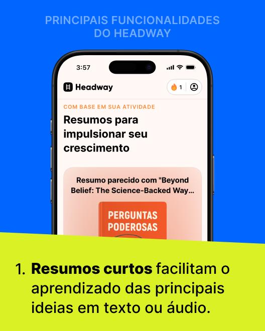 Análise da Headway em smartphone com resumos personalizados para crescimento pessoal, mostrando recomendação de livro em fundo azul e amarelo destacando aprendizado em texto ou áudio