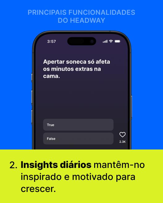 Análise da Headway mostrando smartphone com quiz interativo de verdadeiro ou falso sobre sono em fundo azul, destacando insights diários que mantêm o usuário motivado