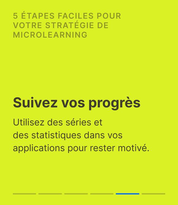Diapositive verte présentant l'étape Suivez vos progrès d'une stratégie de microapprentissage, invitant à utiliser s