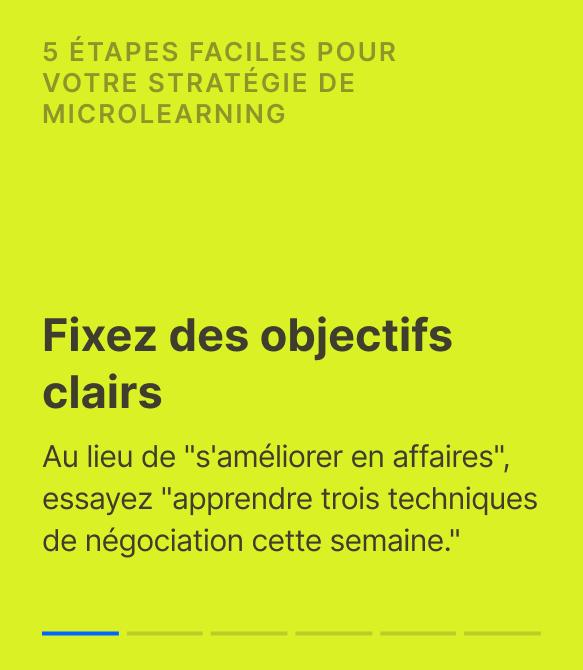 Diapositive verte présentant la première des 5 étapes faciles pour une stratégie de microapprentissage, intitulée « Fixe