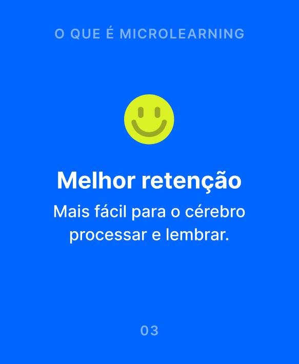 Slide azul sobre o que é microaprendizagem destacando melhor retenção com um emoji sorridente amarelo e texto explicando